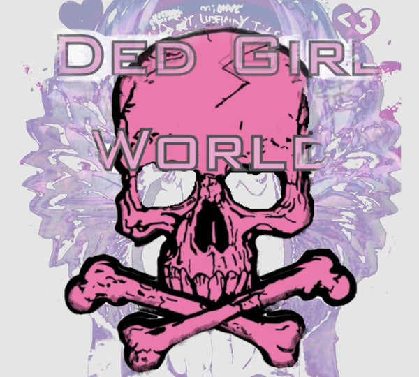 Ded Girl World